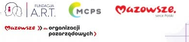 Logotypy: Fundacja A.R.T., MCPS, Mazowsze serce Polski, Mazowsze dla organizacji pozarządowych